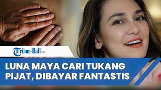 Viral Luna Maya Mendadak Cari Tukang Pijat dan Bakal Digaji Fantastis Hingga Rp 25 Juta