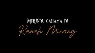 MERINDU CAHAYA DI RANAH MINANG 2024