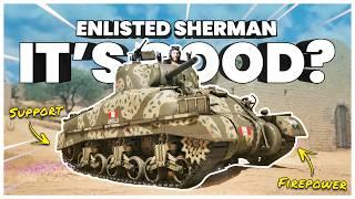 The M4A1 SHERMAN But its Actually Good? Enlisted