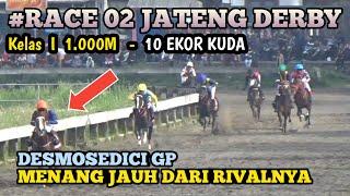 #RACE2 Kelas I - 1000M Kuda DESMOSEDICI Luar Biasa Juara EVENT JATENG DERBY 2024