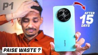 A Bad Gaming Phone Under 15000 - Realme P1 5G Review after 15 Days