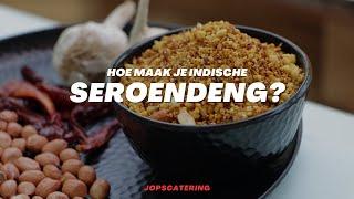 Hoe maak je Indische Seroendeng?