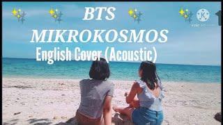 BTS방탄소년단  MIKROKOSMOS English Cover Acoustic