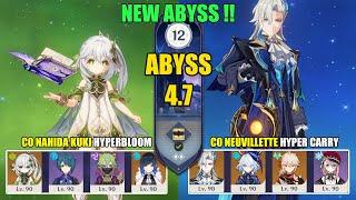 New Spiral Abyss 4.7 - C0 Nahida Kuki Hyperbloom & C0 Neuvillette Hyper Carry  Genshin Impact 【原神】