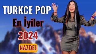 En Yeni Pop Şarkılar 2024  Bu Ayın En Çok Dinlenen Şarkılar Nazdej 2024 Aşık Mecnun Geceler