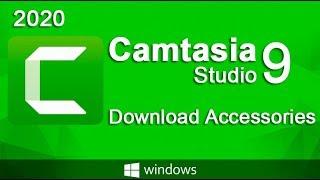 How to Download Accessories of Camtasia 9  NEW Method  2020