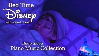 Disney Bedtime Piano Music Collection for Deep Sleep and Soothing No Mid-roll Ads