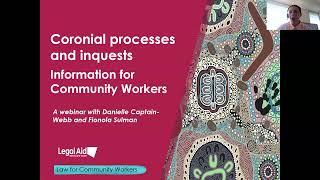 Coronial Processes and Inquests  Law for Community Workers