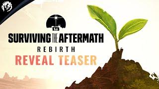 Surviving the Aftermath Rebirth - Reveal Teaser