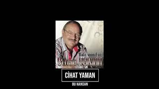 CİHAT YAMAN - BU HANDAN