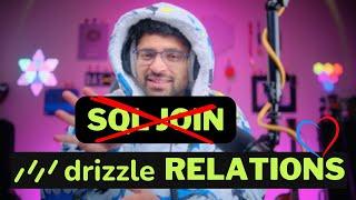 Drizzle relations are amazing   Stop using manual joins 