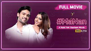 #MaNan - A Kaisi Yeh Yaariyan Movie