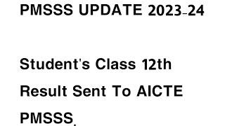 PMSSS UPDATEStudents 12th Class Marks From JKBOSE & CBSE BOARD Sent To PMSSS For Merit List.