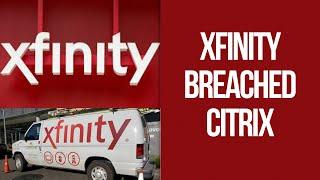 Comcast Xfinity data breach 36M people. Xfinity waited 13 days to patch critical Citrix Bleed.