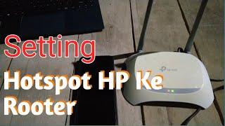 Cara Setting Hotspot HP ke rooter