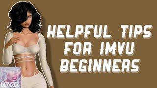 Tips I wish I knew before joining IMVU