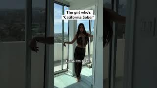 The girls who’s “California sober”