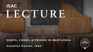 Susanne Paulus  Debts Crime and Prison Daily Life in Babylonia CA. 1200 BC