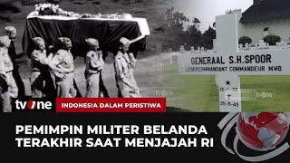 Simon Hendrik Spoor Pemimpin Militer Belanda Terakhir saat Penjajahan Indonesia  tvOne