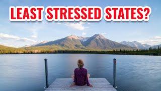 10 Least STRESSED STATES in the United States 2024 Ranked By Stress Score