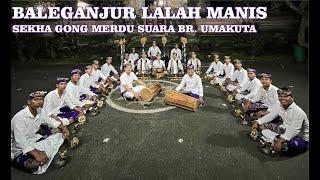 Baleganjur Ngiring - Lalah Manis  Sekha Gong Merdu Suara BR. Umakuta