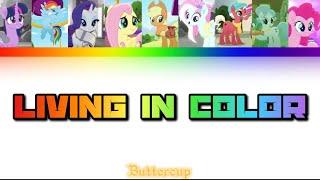 MLP Lyrics - Living In Color Color - Coded Lyrics