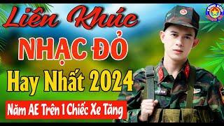 LK NĂM AE TRÊN 1 CHIẾC XE TĂNG  Nhạc Đỏ Cách Mạng Tiền Chiến Remix Bass Căng Vang Dội 5 Châu 4 Bể.