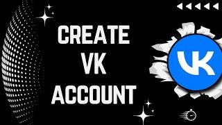 How to Create VK Account 2023  Make VK Account  Open VK Account