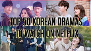 Top 50 Korean Dramas on Netflix with English subtitles#koreandramas #netflix #top