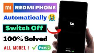 Solved REDMI Mobile Automatically Switch Off Problem 2023  Fix Automatic RestartReboot Problem Mi