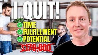 I QUIT My $170000 Job To Live With Purpose & Maximize Fulfillment