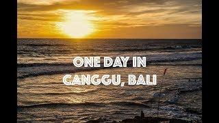 One Day in Canggu Bali