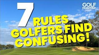 7 RULES EVEN EXPERIENCED GOLFERS FIND CONFUSING