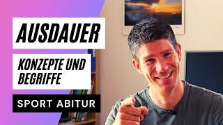 Ausdauer - Grundbegriffe und Konzepte - ein Überblick - Sport Abitur Theorie