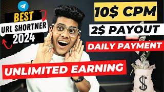 10$ CPM  Highest Paying URL Shortener  DAILY PAYMENT  Link Shortener Earn Money  2024