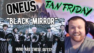 ONEUS Black Mirror MV +Its Live + Life Perf Reaction  FAN FRIDAY  Art Director Reacts