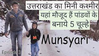 MUNSIYARI  भारत का प्राग  Live Snow Fall Snow-Capped Himalayan Range  Uttarakhand Tour Episode 3