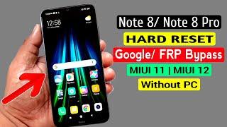 Redmi Note 8Note 8 Pro Hard Reset & FRP Bypass MIUI 11MIUI 12 Without PC