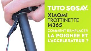 Tutoriel SOSav  Remplacement poignée et de laccélérateur de la trottinette Xiaomi M365M365 Pro