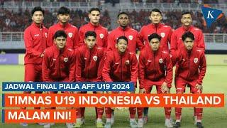 Jadwal Final Piala AFF U19 2024 Indonesia Vs Thailand Garuda Berjuang Malam Ini