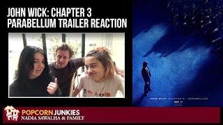 John Wick Chapter 3 Parabellum Keanu Reeves Trailer Nadia Sawalha & Family Reaction