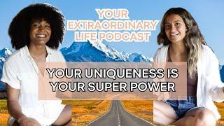 Your Extraordinary Life Ep 19 - Lost with Beth - Your Uniqueness is Your Super Power