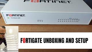 Fortigate Unboxing and Setup