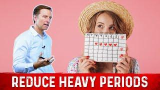 The Best Tips for a Heavy Period Menstrual Cycle – Painful Periods – Dr.Berg