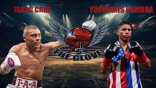 Isaac Pitbull Cruz vs Yuriorkis Gamboa - Full Fight Highlight