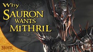 Why Sauron Wants Mithril  Tolkien Explained