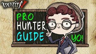 Identity V Pro Hunter Guide  Mindset & Tips Yo