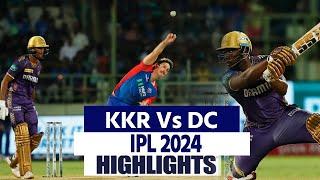 KKR Vs DC 2024 Highlights Delhi Capitals vs Kolkata Knight Riders Highlights IPL Highlights