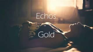 Echos - Gold Lyrics