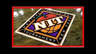When is the NIT? Bracket schedule results for 2018 National Invitation Tournament  march madne...
